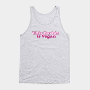 This Barbie Is Vegan Tank Top